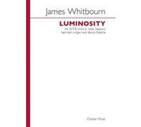 Partitions classique CHESTER MUSIC JAMES WHITBOURN - JAMES WHITBOURN - LUMINOSITY - VIOLA Choeur et ensemble vocal
