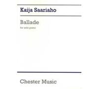 Kaija Saariaho – Ballade – Pour piano solo – Partition – Chester Music
