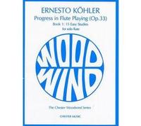 Partitions classique CHESTER MUSIC KOHLER PROGRESS IN FLUTE PLAYING OP.33 BOOK 1 - FLUTE Flûte traversière