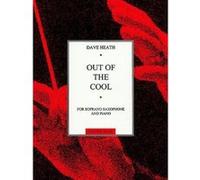 Partitions classique CHESTER MUSIC OUT OF THE COOL - SOPRANO SAX Basson