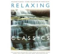 RELAXING CLASSICS A COOL COLLECTION OF PIANO SOLOS - VOL 1 - PIANO SOLO