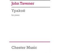 Partitions classique CHESTER MUSIC TAVENER JOHN - JOHN TAVENER YPAKOE- PIANO SOLO Piano