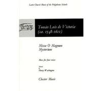 Partitions classique CHESTER MUSIC VICTORIA - MISSA O MAGNUM MYSTERIUM - CHORAL Choeur et ensemble vocal G