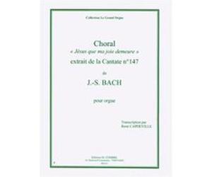 Partitions Classique Combre Bach Johann Sebastian - Choral Jesus Que Ma Joie Demeure Extr. Cantate N.147 - Orgue Orgue G