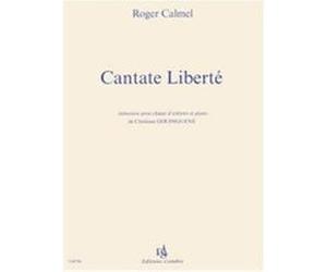Partitions Classique Combre Calmel Roger - Cantate Liberte - Choeur D'Enfants Et Piano (Reduction) Choeur Et Ensemble Vocal G
