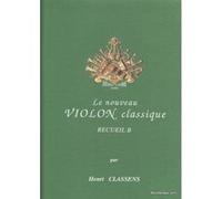 Partitions classique COMBRE CLASSENS HENRI - NOUVEAU VIOLON CLASSIQUE VOL.B - VIOLON ET PIANO Violon G