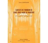 Partitions classique COMBRE LANGLAIS JEAN - CANTATE EN L'HONNEUR DE SAINT LOUIS-MARIE DE MONTFORT Soprano, instruments G