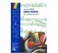 Partitions Classique Combre Lepage Jean-Luc - Libres Propos - Saxophone Alto Et Piano Saxophone G