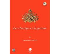 Partitions classique COMBRE MOURAT JEAN-MAURICE - LES CLASSIQUES A LA GUITARE VOL.1 Guitare