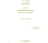 Partitions Classique Combre Mozart Wolfgang Amadeus / Bach Johann Sebastian - Courante / Offrande Musicale - 3 Saxophones Saxophone G