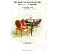 Partitions Classique Combre Mozart Wolfgang Amadeus - Confidences Musicales Du Petit Wolfgang - Piano Piano G