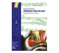 Partitions Classique Combre Phillips Richard - Serenade Pour Un Duo - Saxophone Alto Et Piano Saxophone G