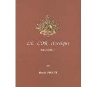 Proust - Le Cor Classique - Recueil 1 - Cor et Piano