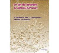 Partitions Classique Combre Rimsky-Korsakov Nicolai / Postel-Vinay Emilie - Le Vol Du Bourdon - 5 Contrebasses Contrebasse G