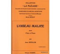SICHLER - L'OISEAU MALICE - FLÛTE ET PIANO