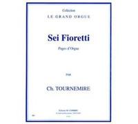Partitions Classique Combre Tournemire Charles - Sei Fioretti (Pages D'Orgue) - Orgue Orgue G