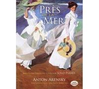 Partitions classique DOVER ARENSKY ANTON PRES DE LA MER AND OTHER COLLECTED SUITES SOLO - PIANO SOLO Piano G