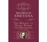 Partitions classique DOVER SMETANA BEDRICH THE MOLDAU AND OTHER WORKS FOR ORCHESTRA - FULL SCORE Orchestre