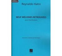 Partitions classique DURAND HAHN REYNALDO - NEUF MÉLODIES RETROUVÉES (chant / piano) Voix solo, piano