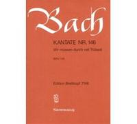 Partitions classique EDITION BREITKOPF BACH J.S. - KANTATE 146 WIR MUSSEN DURCH - CHANT, CHOEUR, PIANO Choeur et ensemble vocal G