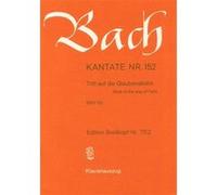 Partitions classique EDITION BREITKOPF BACH J.S. - KANTATE 152 TRITT AUF DIE - VOIX, PIANO Soprano, piano