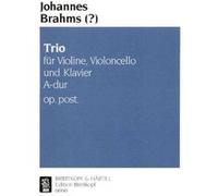 Partitions classique EDITION BREITKOPF BRAHMS JOHANNES - KLAVIERTRIO A-DUR OP. POST. - VIOLIN, CELLO, PIANO Ensemble mixte G