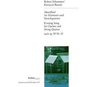 Partitions classique EDITION BREITKOPF BUSONI FERRUCCIO - ABENDLIED VON R. SCHUMANN - CLARINET AND STRING QUARTET Ensemble mixte G