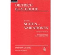 Partitions classique EDITION BREITKOPF BUXTEHUDE DIETERICH - SÄMTLICHE SUITEN UND VARIATIONEN - CLAVECIN Clavecin G