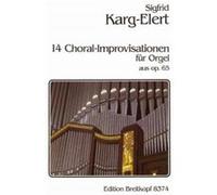 Partitions classique EDITION BREITKOPF KARG-ELERT SIGFRID - 14 CHORAL-IMPROVISATIONEN A.OP.65 - ORGAN Orgue G