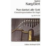 Partitions classique EDITION BREITKOPF KARG-ELERT SIGFRID - NUN DANKET ALLE GOTT - ORGAN Orgue G