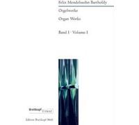 Partitions classique EDITION BREITKOPF MENDELSSOHN BARTHOLDY F. - INTEGRALE POUR ORGUE VOL.1 Orgue G