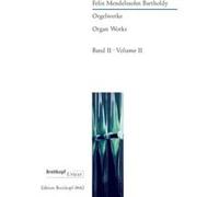 Partitions classique EDITION BREITKOPF MENDELSSOHN BARTHOLDY F. - INTEGRALE POUR ORGUE VOL.2 Orgue G