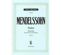 Mendelssohn – Paulus MWV A 14 (Op. 36) – Partition chant, chœur et piano – Breitkopf & Härtel