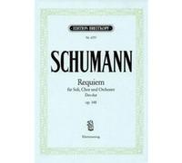 Partitions classique EDITION BREITKOPF SCHUMANN R. - REQUIEM DES-DUR OP. 148 - CHANT, CHOEUR, PIANO Choeur et ensemble vocal G