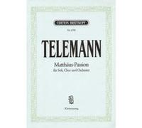 Partitions classique EDITION BREITKOPF TELEMANN G.P. - MATTHAUS-PASSION - CHANT, CHOEUR, PIANO Choeur et ensemble vocal G