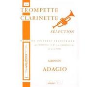 Partitions classique EDITION DELRIEU ALBINONI TOMASO - ADAGIO - TROMPETTE OU CLARINETTE, PIANO Trompette