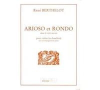 Partitions classique EDITION DELRIEU BERTHELOT RENÉ - ARIOSO ET RONDO DANS LE STYLE ANCIEN - VIOLON OU HAUTBOIS, PIANO Violon
