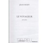 Partitions classique EDITION DELRIEU HODY JEAN - LE VOYAGEUR - PIANO Piano