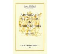 Partitions classique EDITION DELRIEU MAILLARD JEAN - ANTHOLOGIE DES CHANTS DE TROUBADOURS - CHANT Voix solo, piano