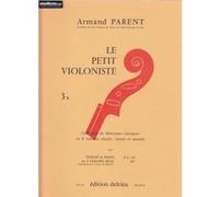 Partitions classique EDITION DELRIEU PARENT ARMAND - PETIT VIOLONISTE (LE) VOL.3B - VIOLON Violon