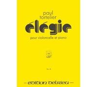 Partitions classique EDITION DELRIEU TORTELIER PAUL - ELEGIE - VIOLONCELLE, PIANO Violoncelle