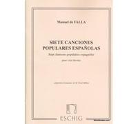 Partitions classique EDITION MAX ESCHIG FALLA M. DE - SEPT CHANSONS POPULAIRE ESPAGNOLES - CHANT ET PIANO Voix solo, piano G