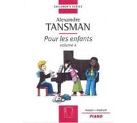 Partitions classique EDITION MAX ESCHIG TANSMAN A. - POUR LES ENFANTS VOL.4 - PIANO Piano
