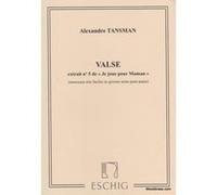 Partitions classique EDITION MAX ESCHIG TANSMAN A. - VALSE. EXTRAIT N. 5 DE JE JOUE POUR MAMAN - PIANO Piano G