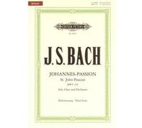 Partitions classique EDITION PETERS BACH JOHANN SEBASTIAN - ST. JOHN PASSION BWV 245 - MIXED CHOIR (PAR 10 MINIMUM) Choeur et ensemble vocal G