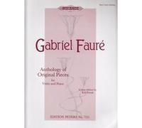 FAURE G. - ANTHOLOGY OF ORIGINAL PIECES - VIOLON ET PIANO