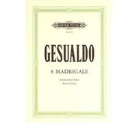 Partitions classique EDITION PETERS GESUALDO CARLO - 8 MADRIGALS - SSATB.SAATB UNACCOMPANIED (PAR 10 MINIMUM) Choeur et ensemble vocal G