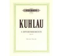 Partitions classique EDITION PETERS KUHLAU FRIEDRICH - 6 DIVERTISSEMENTS OP.68 - FLUTE/PICCOLO Flûte traversière G