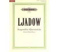 Partitions classique EDITION PETERS LIADOV ANATOL - SELECTED PIECES - PIANO Piano