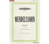 Mendelssohn Bartholdy F. – Elias Op. 70 – Chant et piano – Edition Peters